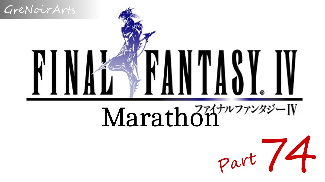 Final Fantasy Marathon | Part 74 | GreNoirArts