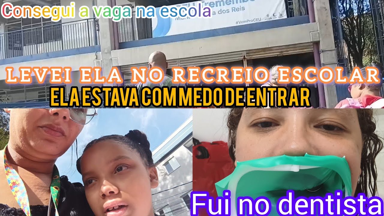 SAIU A VAGA DA ESCOLA DAS CRIANCAS 🙏 FUI NO DENTISTA E LEVEI ELA NO RECREIO DE FERIAS 2026 🤩