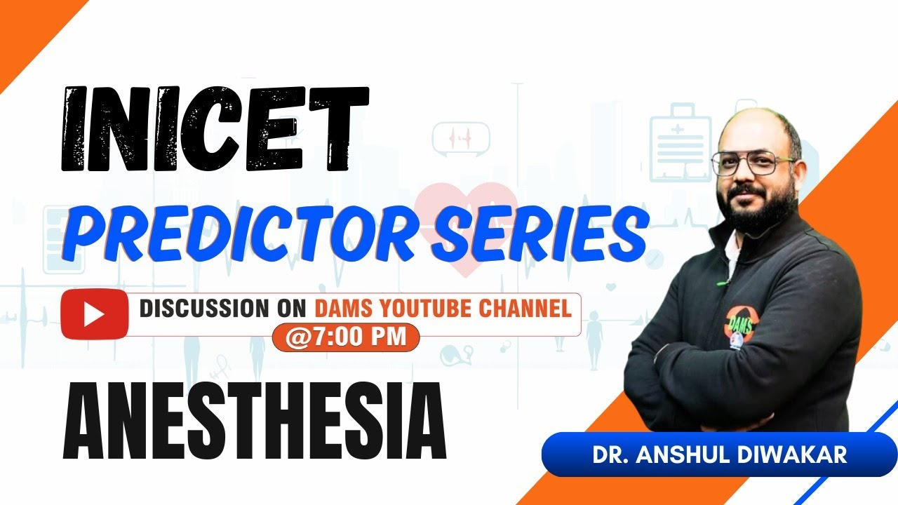 INICET Predictor Series | Anesthesia by Dr. Anshul Diwarkar