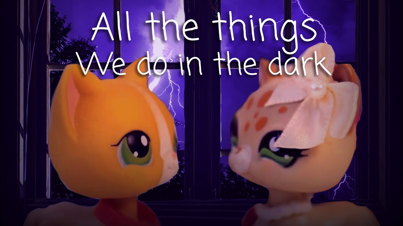 LPS Short Film: All the Things we do in the Dark { Pride Month Film }