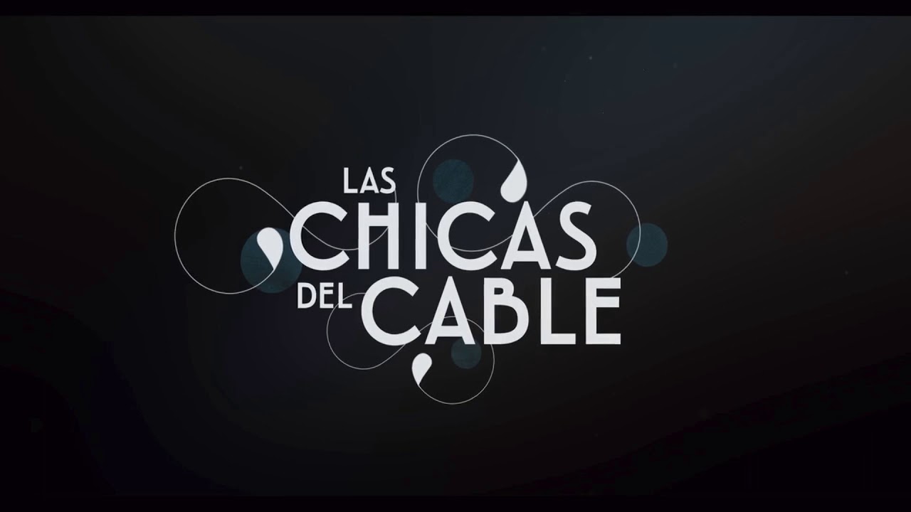 We Could Cry - Las Chicas Del Cable (aka Cable Girls) S2*E2 - Chapter 10: Pact
