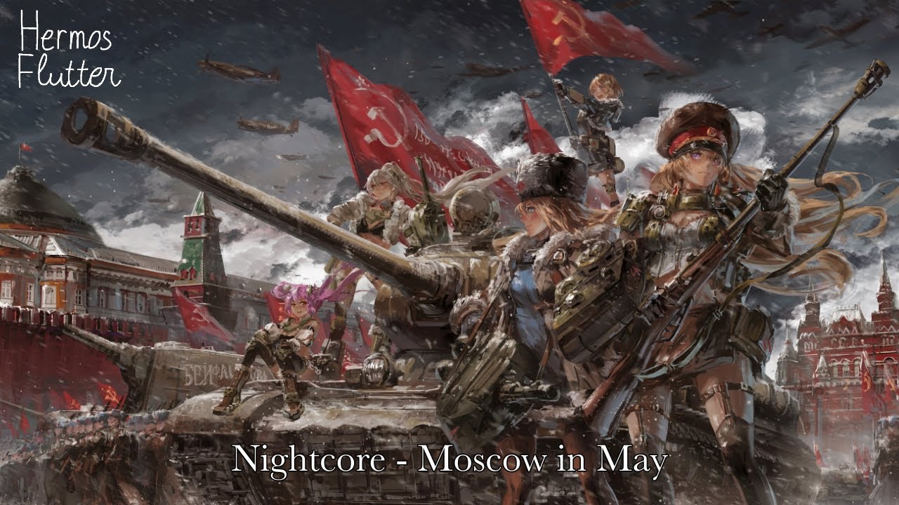Nightcore - Moscow in May (Москва майская)