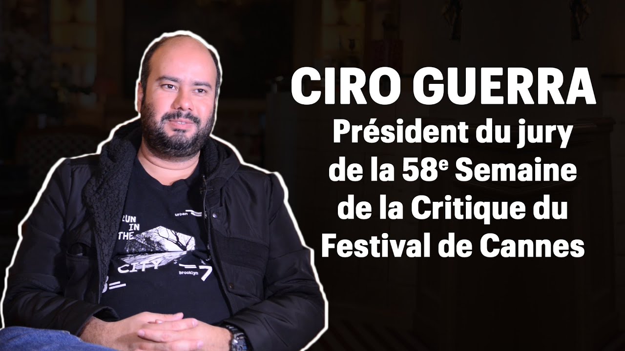 Rencontre avec Ciro Guerra, pr&eacute;sident du jury de la Semaine de la Critique