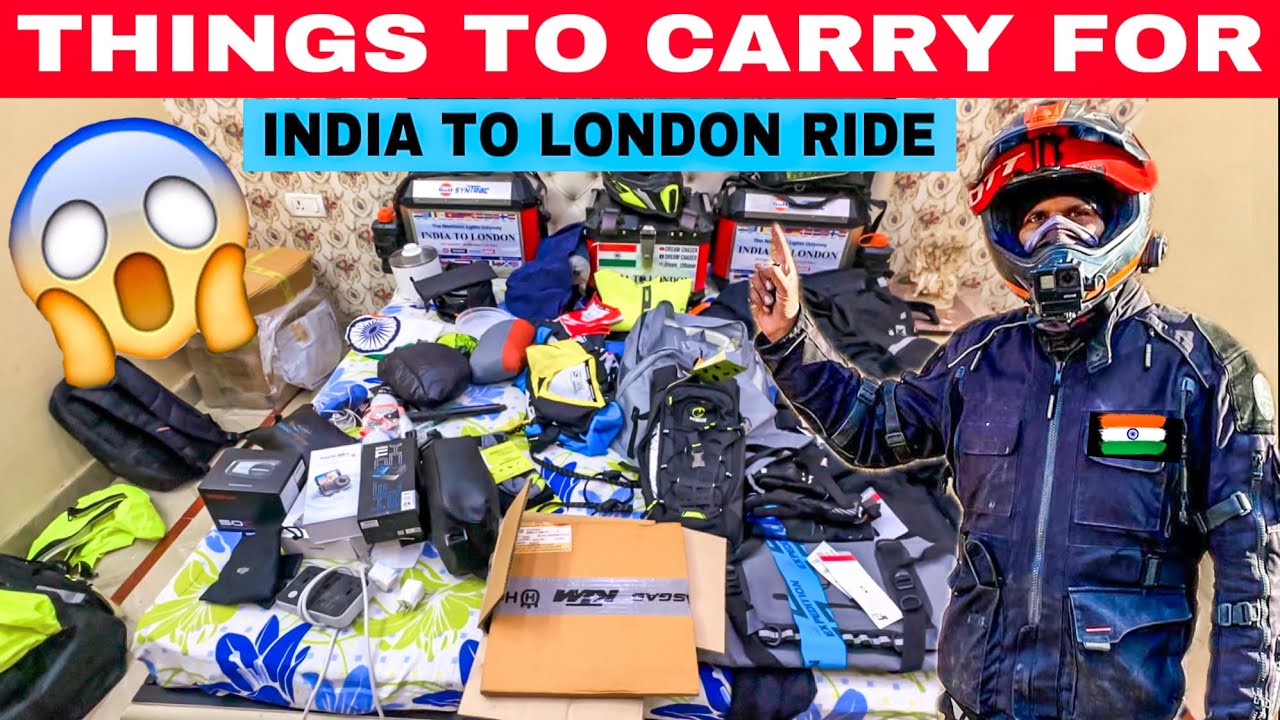 Things to carry for INDIA 🇮🇳 to LONDON 🏴󠁧󠁢󠁥󠁮󠁧󠁿 Motorcycle Ride 😱 Final Preparations