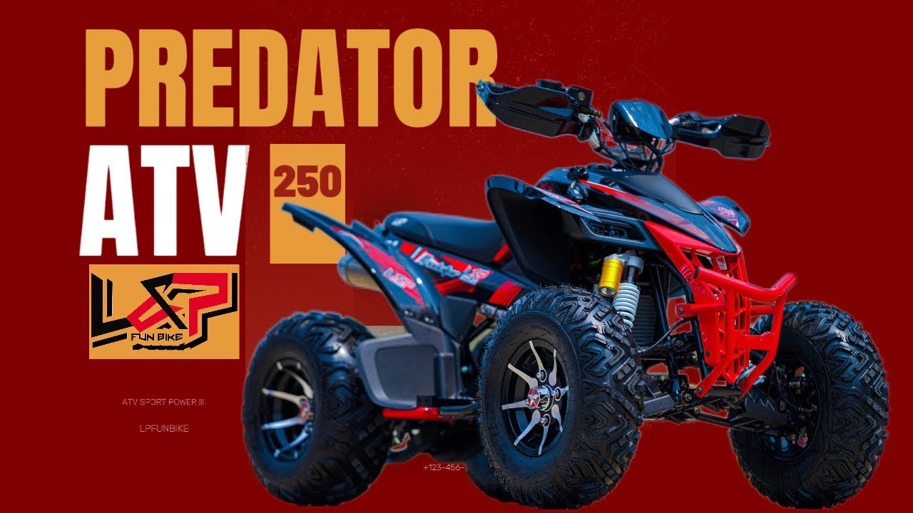 เอทีวี สีใหม่ Predator 250cc บอดี้ใหญ่ L&P ทรงสปอร์ต โคตซิ่ง โคตรวิ่ง ท่อเสียงเร้าใจ