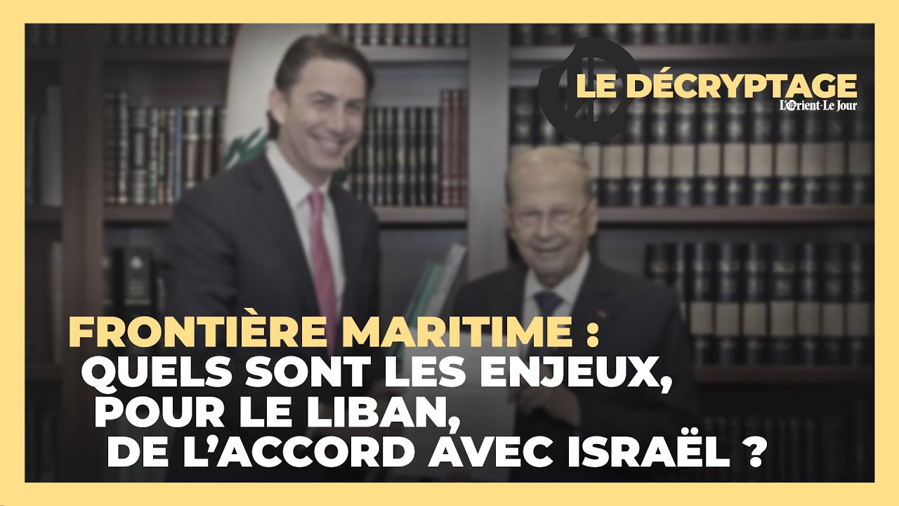 Frontière maritime : quels sont les enjeux, pour le Liban, de l'accord avec Israël