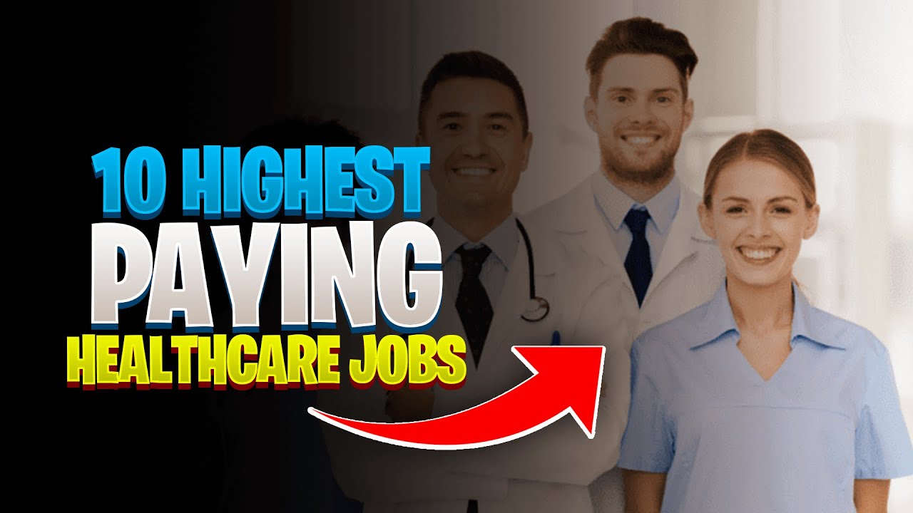 10 Best Healthcare Jobs in USA | Highest Paying Healthcare Jobs