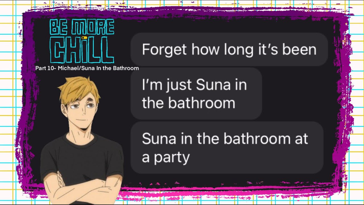 Be More Chill Part 10 Michael in the Bathroom || Haikyuu Text Lyric Prank || Atsumu as Jeremy