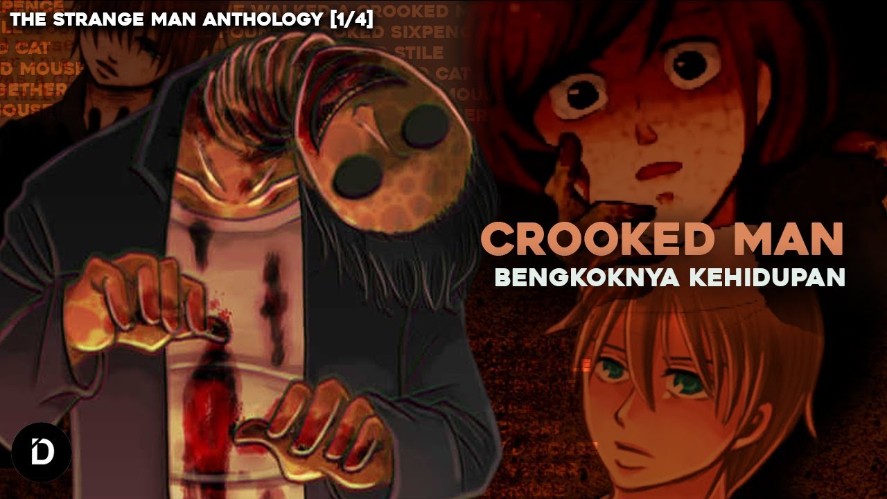 PLOT: Pria Dengan Tubuh Membengkok Ini Terus Menghantuimu (The Crooked Man - All Endings)