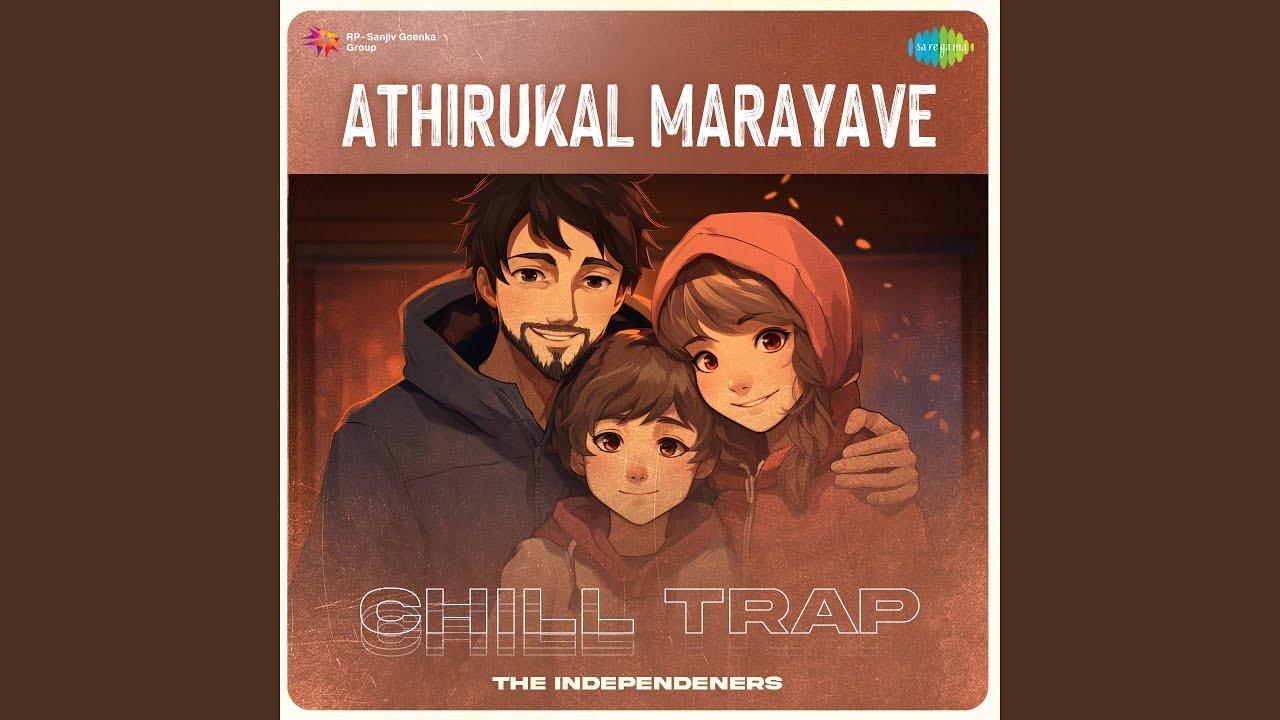 Athirukal Marayave - Chill Trap