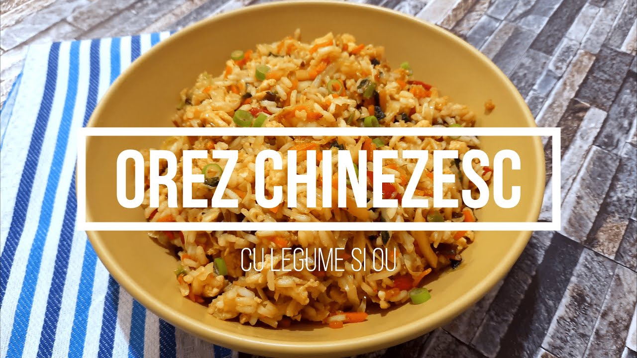 Orez Chinezesc cu Legume si Ou | Orez in stil asiatic