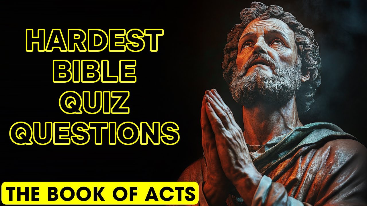 Book of Acts - 25 Bible Questions To Test Your Knowledge - The Bible Quiz