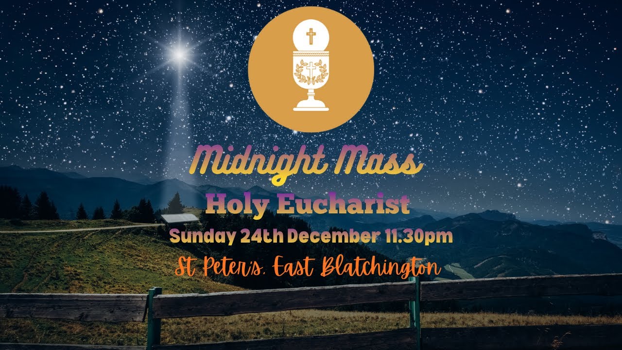 Midnight Mass 24th December 2025