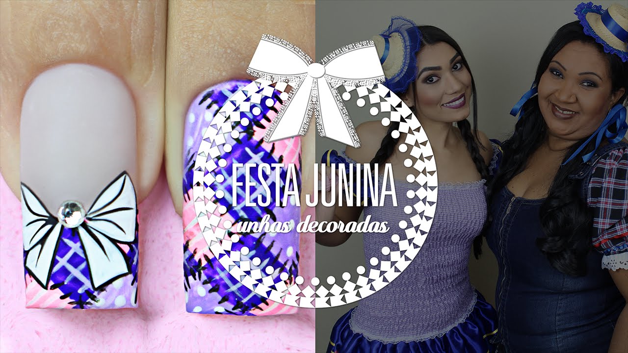 Unhas Decoradas para Festa Junina | Cola na Villar