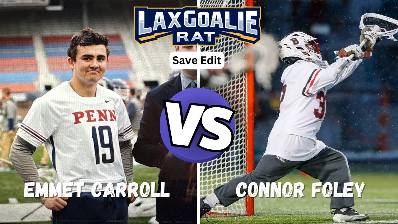 Ivy League Battle - Emmet Carroll (Penn) vs. Connor Foley (Brown) - Lacrosse Goalie Save Edit