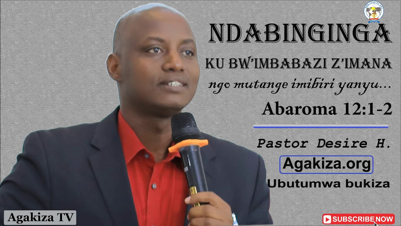 Ndabinginga ku bw'Imbabazi z'Imana by Pastor Desire H.