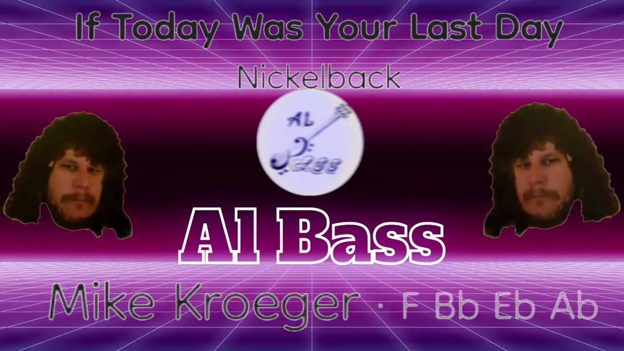 Nickelback - If Today was Your Last Day (Bass Cover W/ TAB)