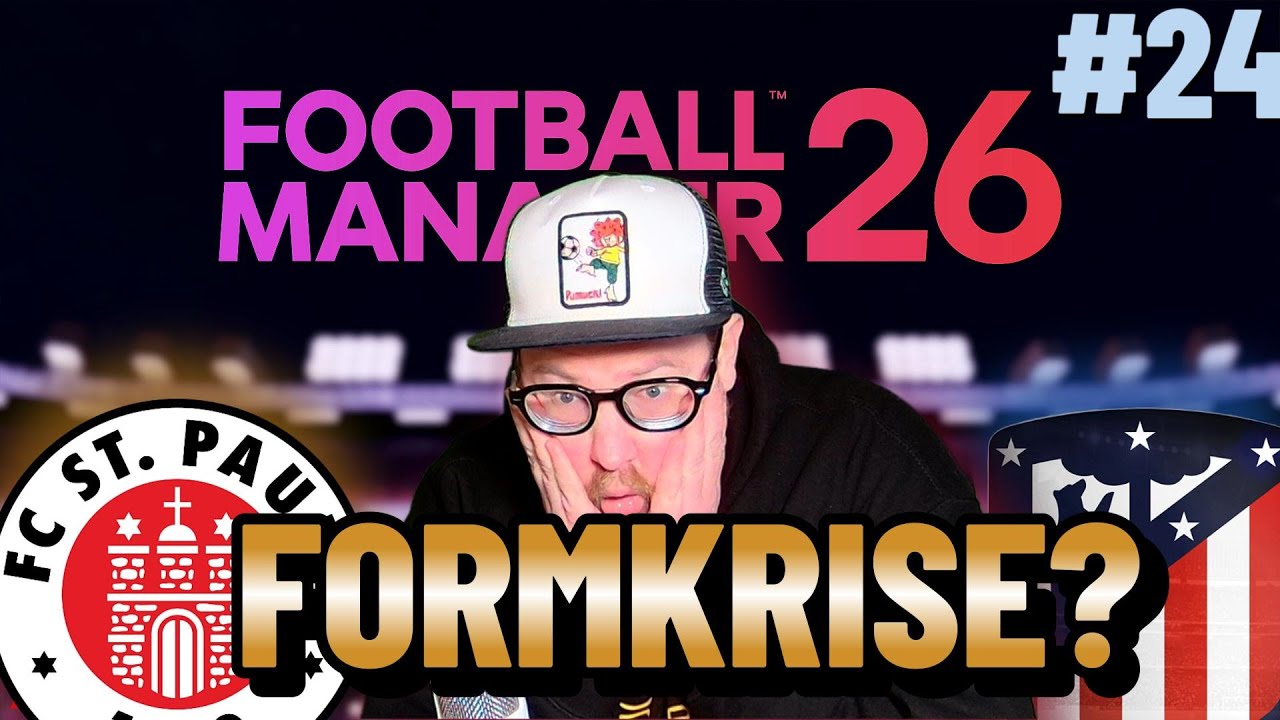 Football Manager FM 26 | Der perfekte Start #24Formkrise? 😬 Härtetest VS Atlético Madrid