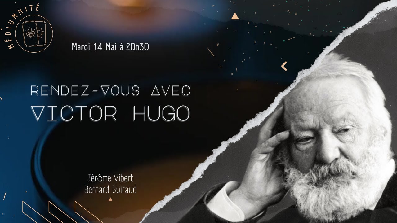 Rendez-vous avec Victor Hugo