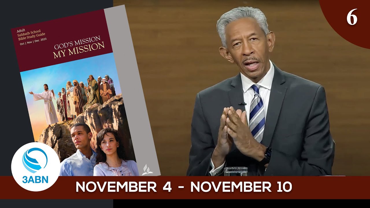 “Motivation and Preparation for Mission” | Sabbath School Panel by 3ABN - Lesson 6 Q4 2023