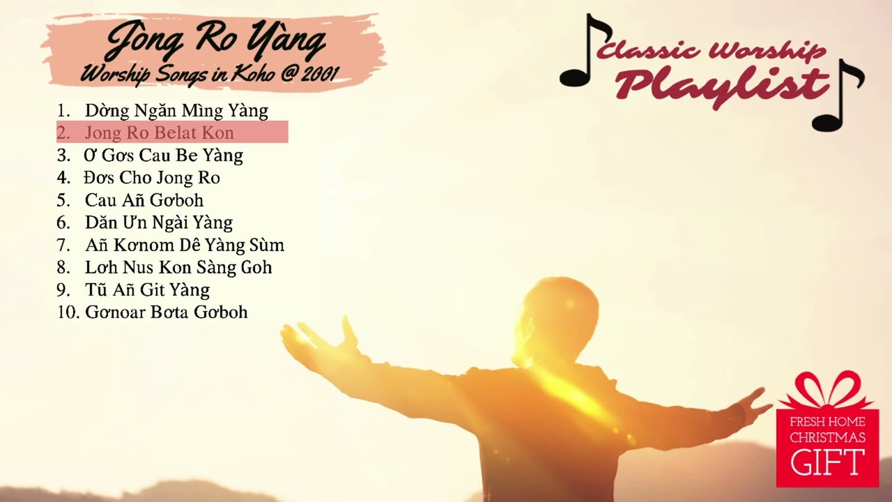 JÒNG RO YÀNG | Những Bài Hát Thờ Phượng Tiếng Koho