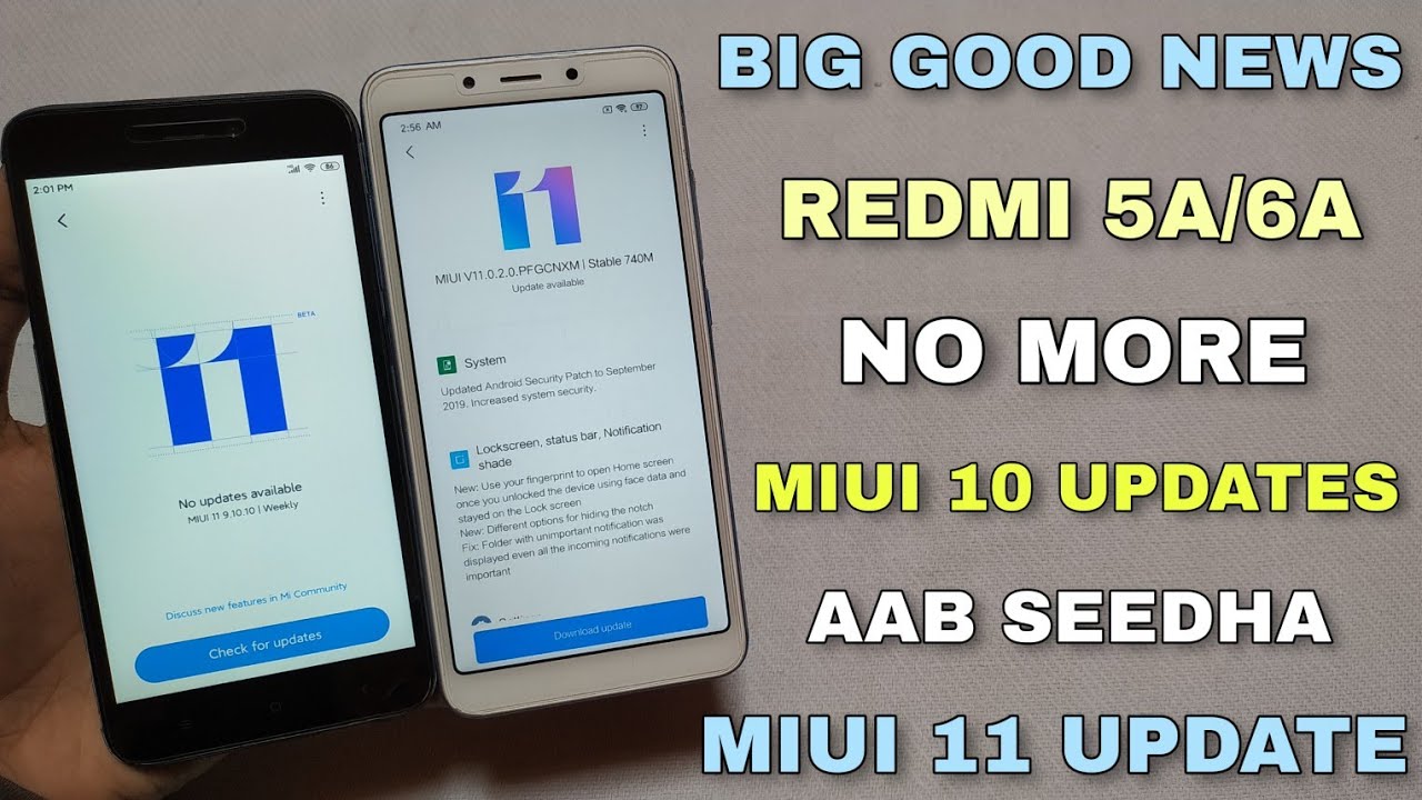 Good News For Redmi 5A & Redmi 6A Users | No More Miui 10 Update Only Miui 11 Next Global Update