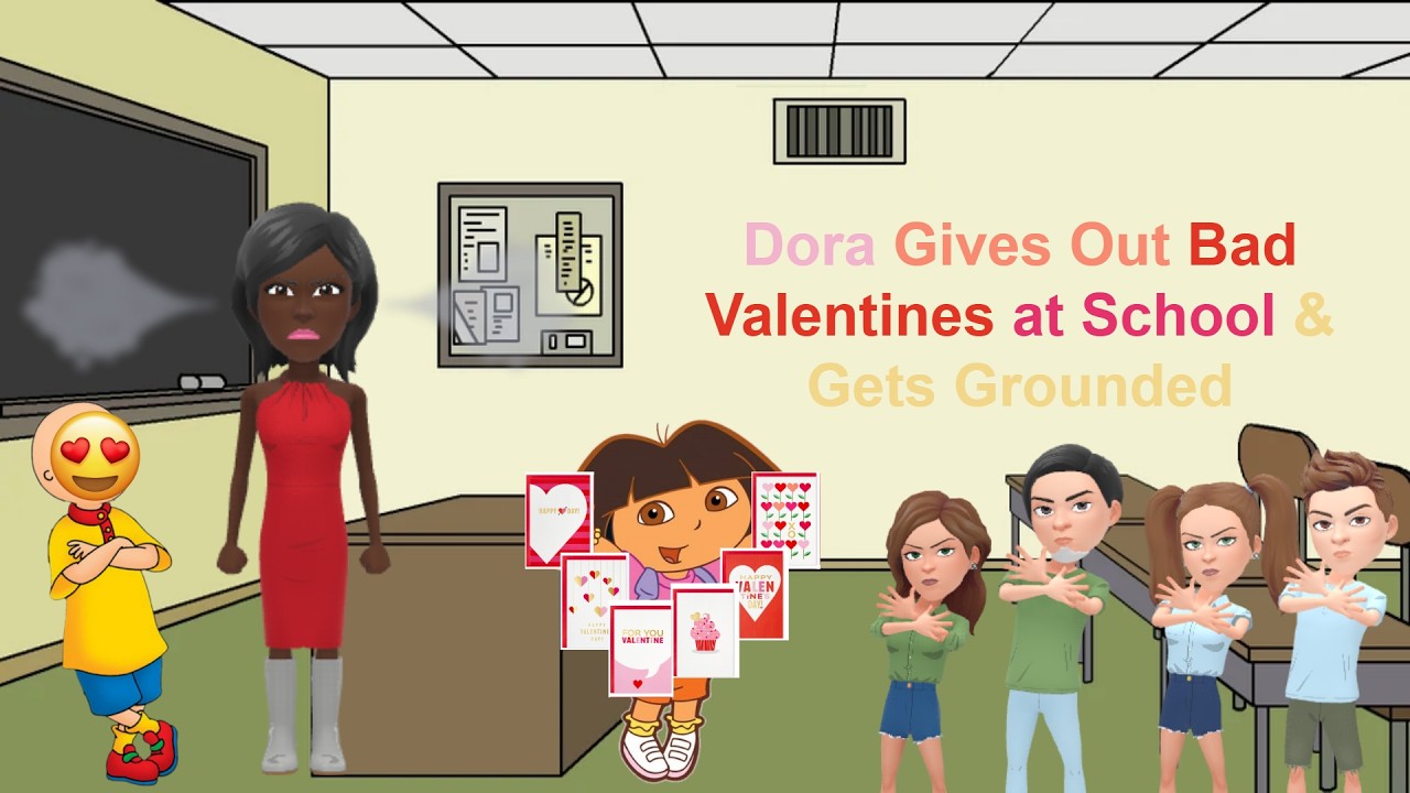 Dora Gives Out Bad Valentines at School & Gets Grounded