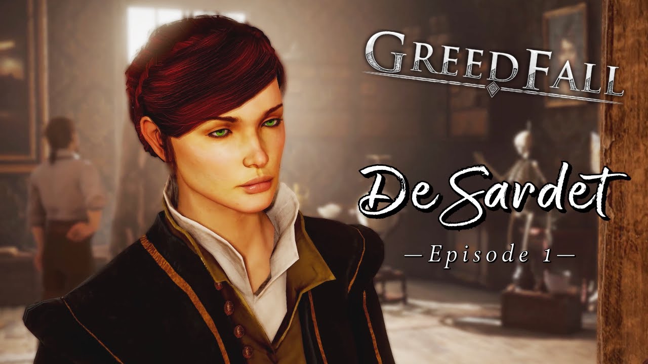 De Sardet | Modded GreedFall | Episode 1
