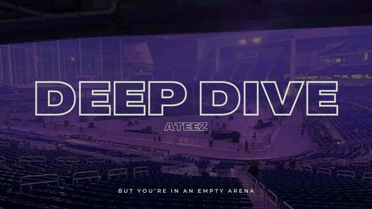 ATEEZ - Deep Dive | 🎧 But you're in an empty arena