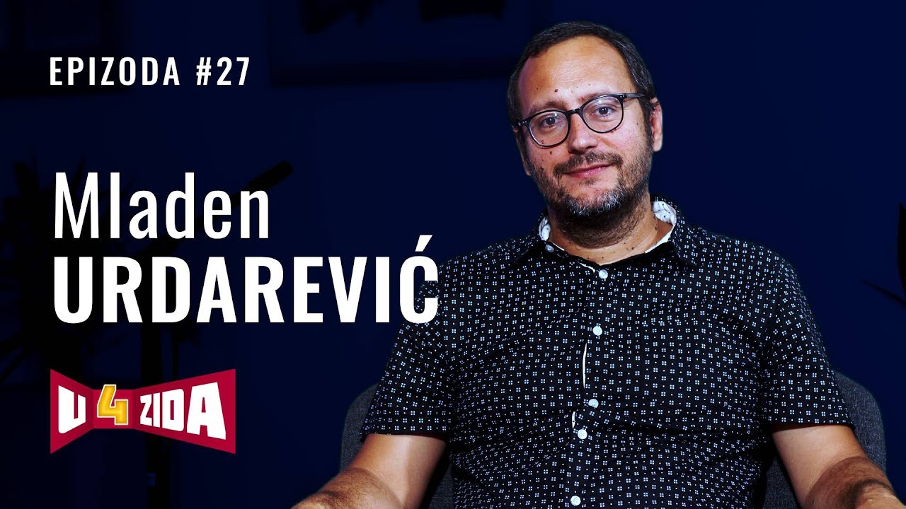 U 4 zida #27 - Mladen Urdarević