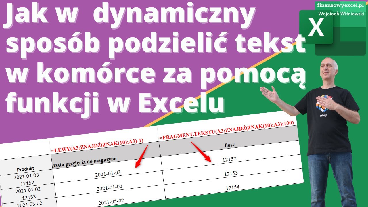 47.  Jak W Prosty i Dynamiczny Spos&oacute;b Podzielić Tekst W Kom&oacute;rce Za Pomocą Funkcji W EXCELU