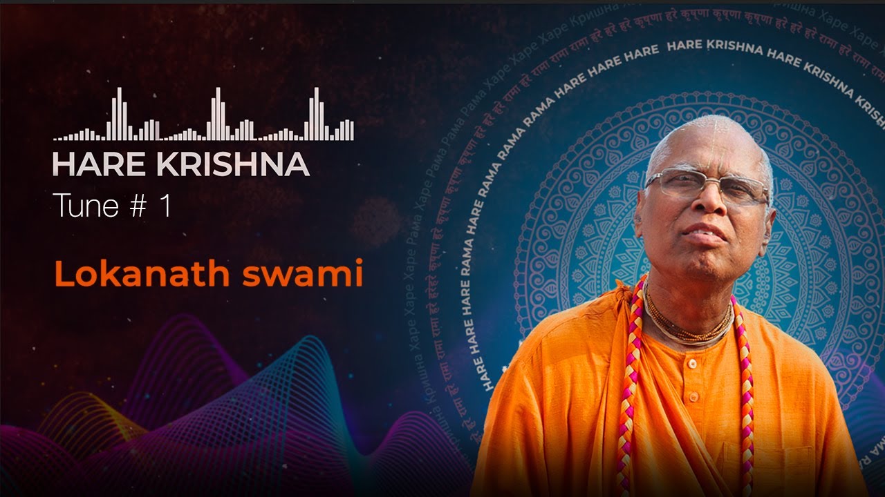 Hare Krishna Tune # 1 By Lokanath Swami