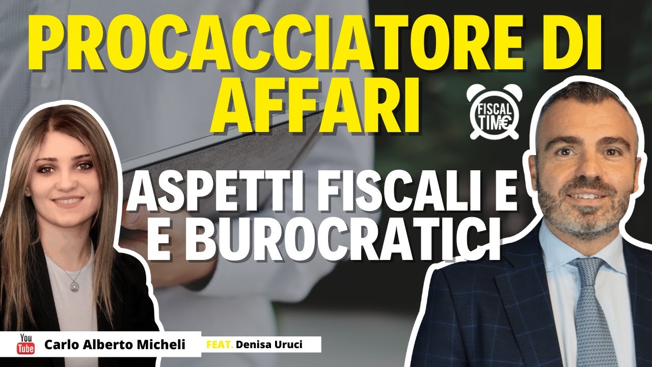 Procacciatore Di Affari | Aspetti Fiscali & Burocratici