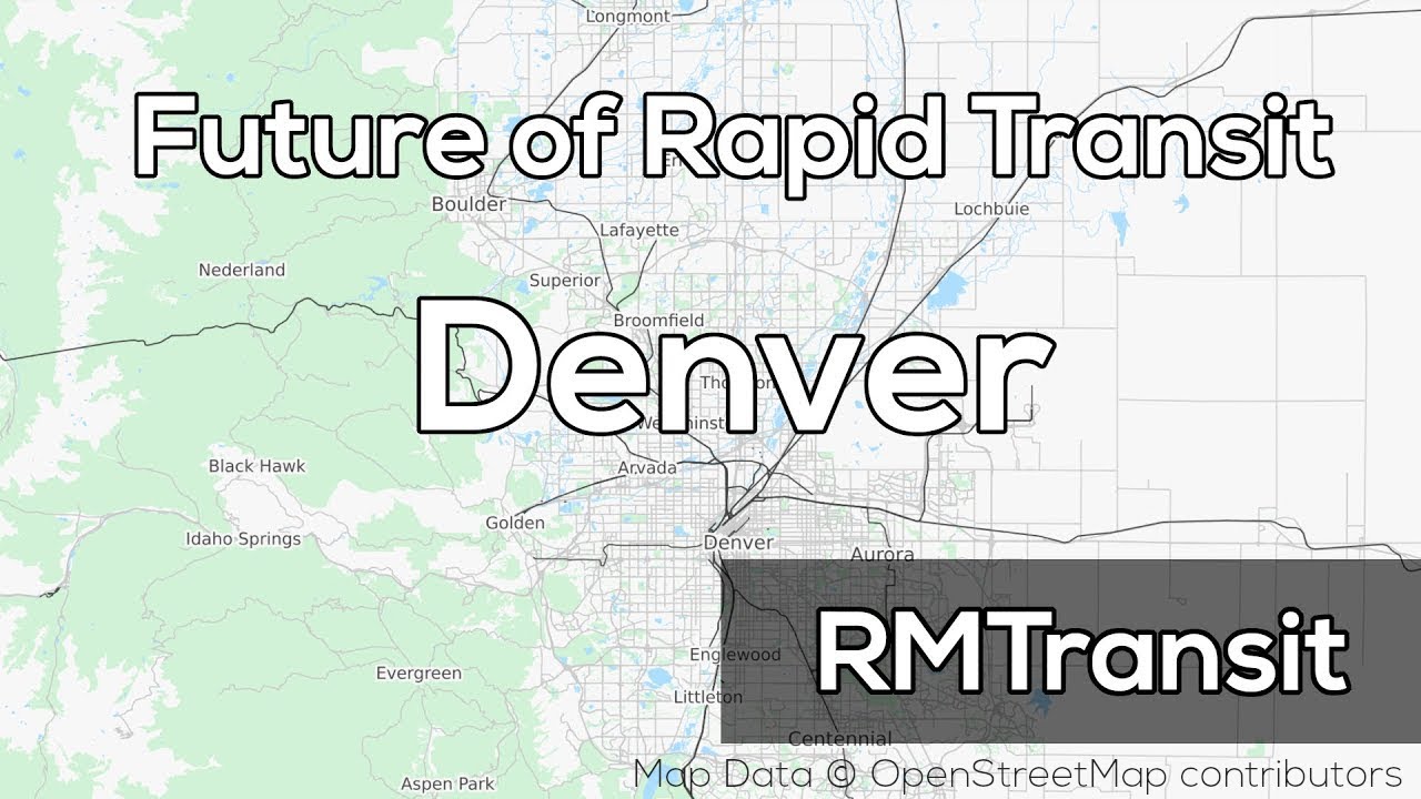 The Future of Rapid Transit in Denver