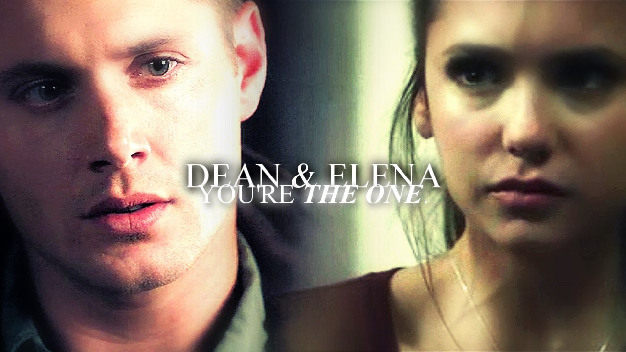 » you're the one | dean & elena.