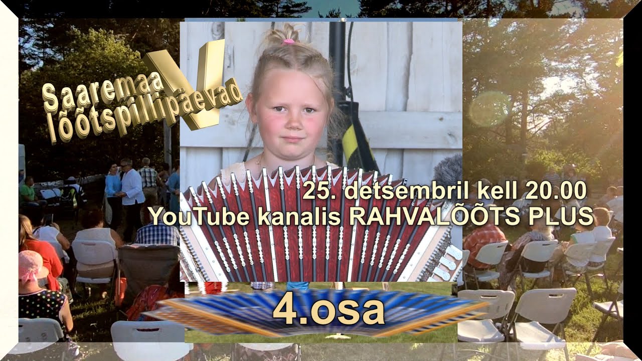 25.12.21. SAAREMAA V LÕÕTSAPÄEVAD vol 4.  (ESMAESITUS)