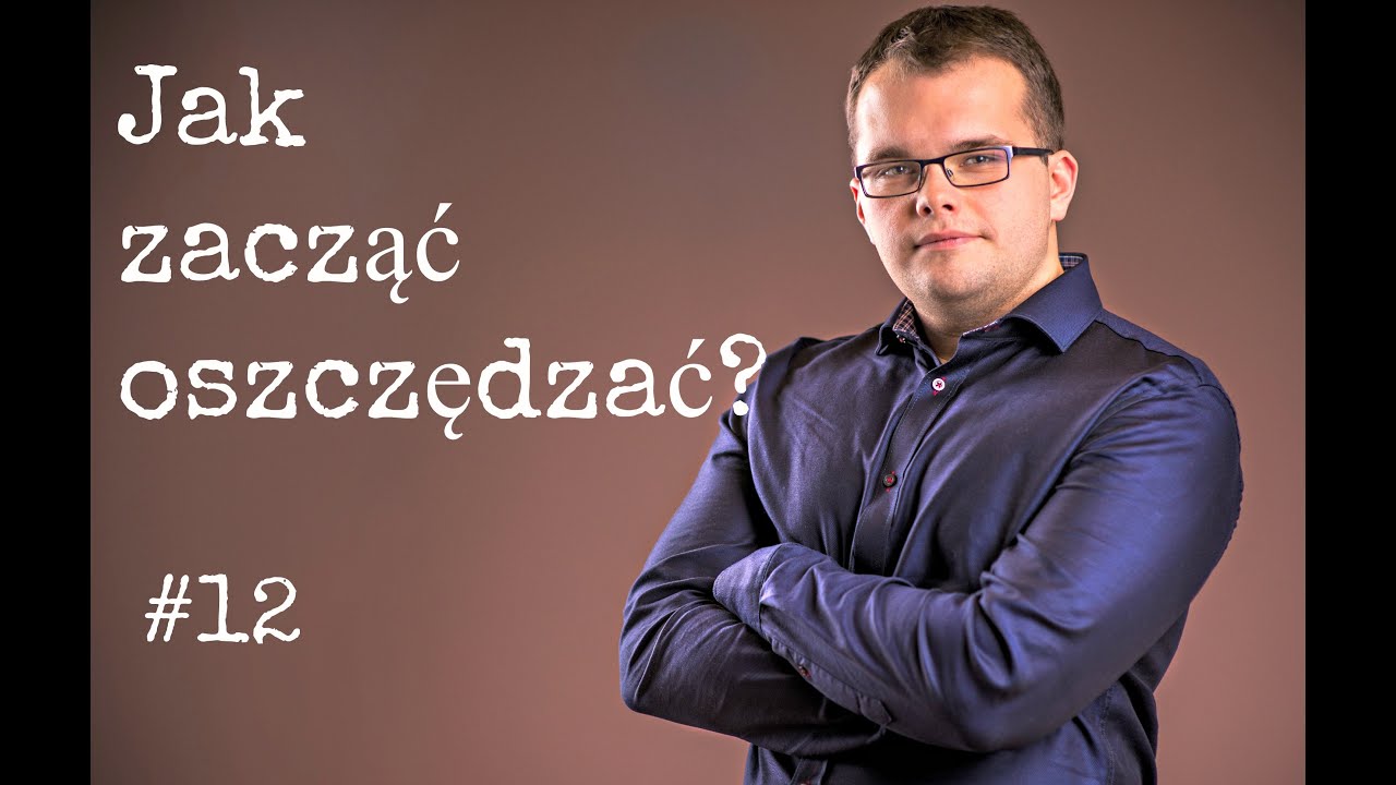 Jak zacząć oszczędzać - Metoda Małych Liczb #12