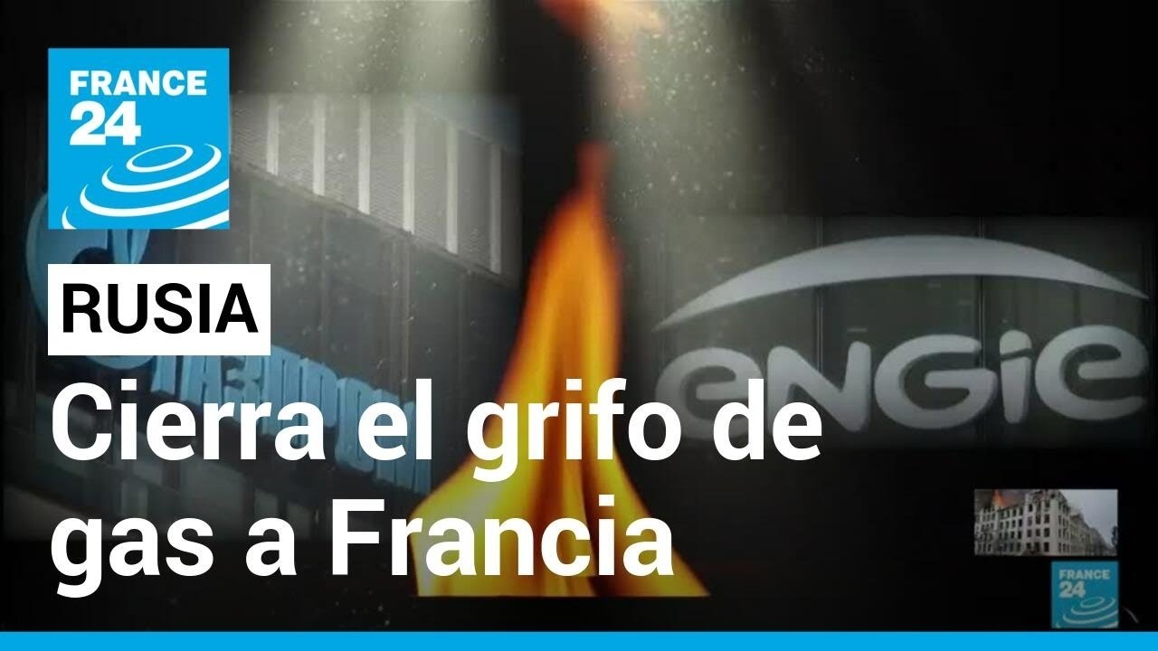 Rusia suspende suministro de gas a Francia alegando 