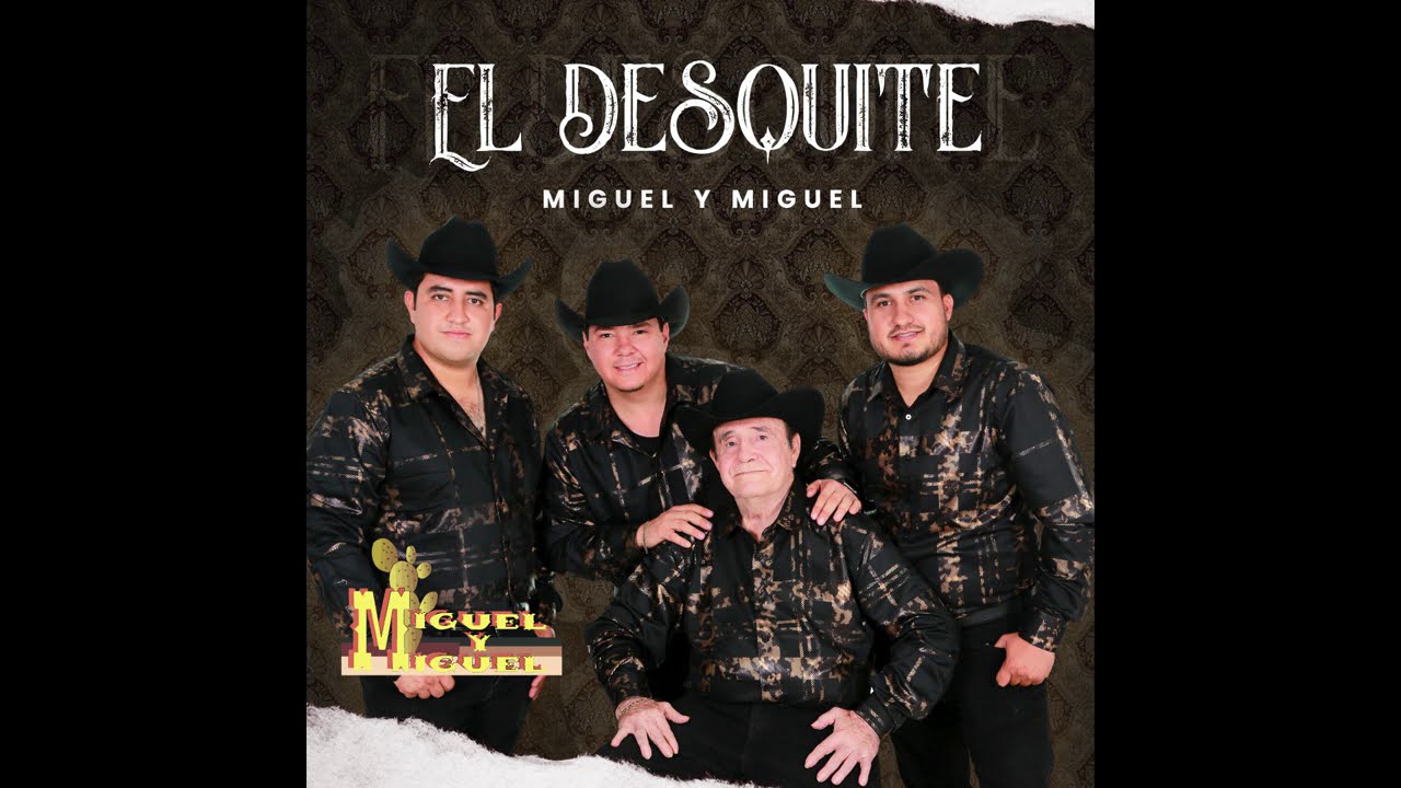El Desquite   Miguel y Miguel