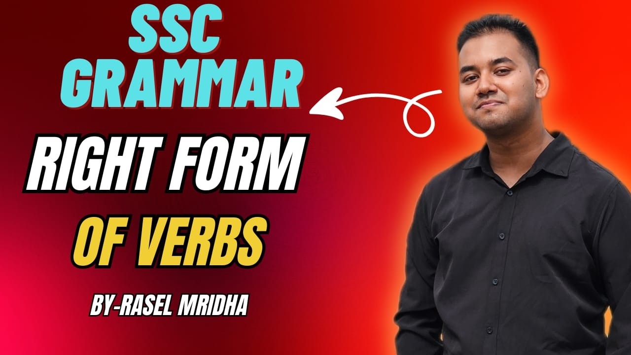 Right Form of Verbs l SSC Grammar l Basic to A+ Class | one shot common suggestion