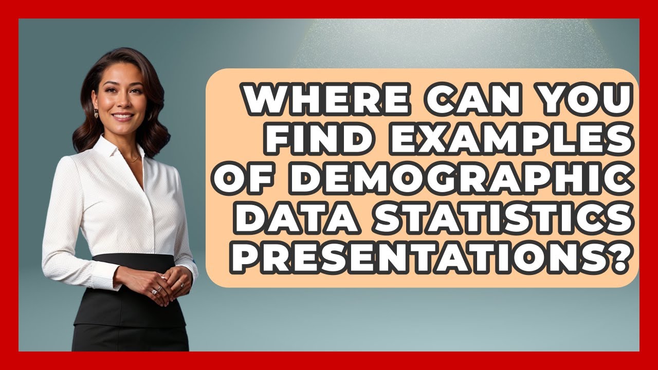 Where Can You Find Examples of Demographic Data Statistics Presentations?