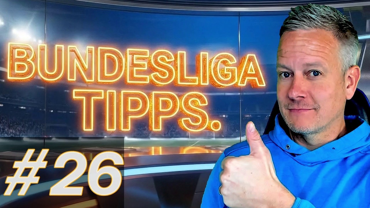 BUNDESLIGA TIPPS - Vorhersage 26. Spieltag 2025/2026 ⚽ Prognose & Quotenboosts