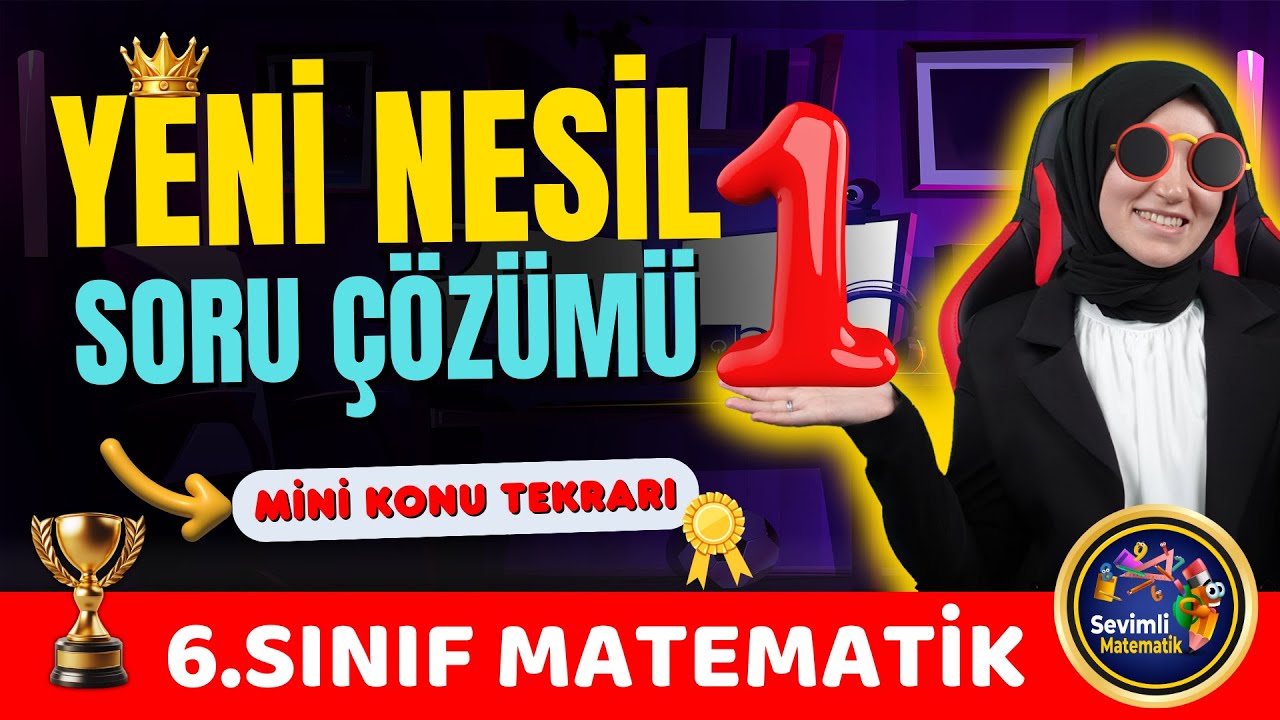 6. Sınıf Matematik Yeni Nesil Soru Çözümü | PDF’li Video Ders Kampı #1