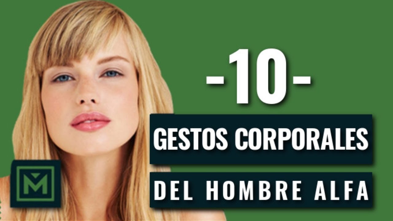 10 trucos de lenguaje corporal del hombre Alfa