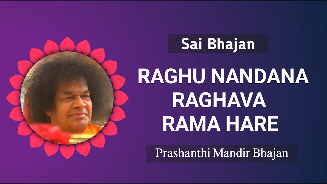 Raghu Nandana Raghava Rama Hare | Sai Bhajan