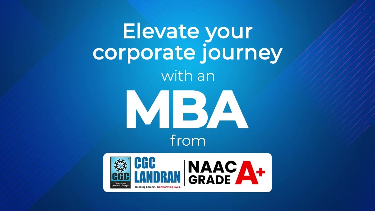 Elevate Your Career with an MBA from CGC | Admissions Open!