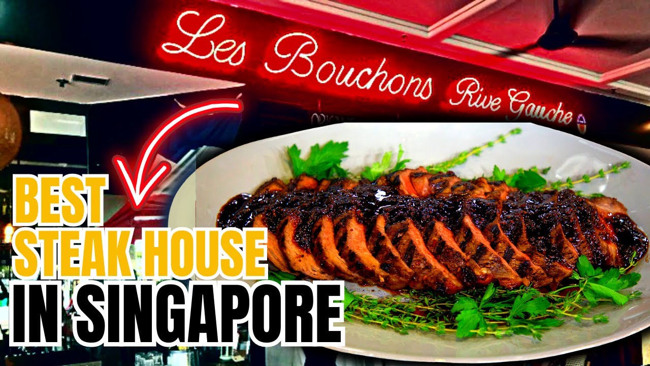 Uncovering the BEST Steakhouse In Singapore - Les Bouchons