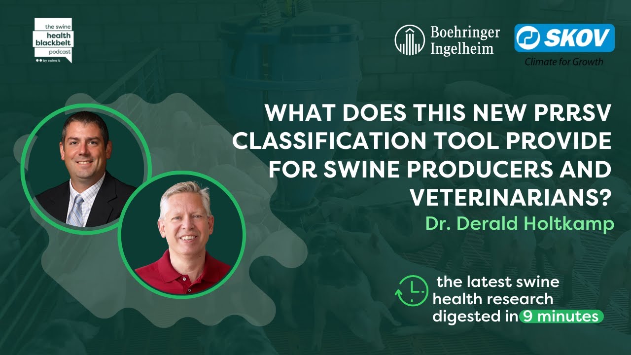 Dr. Derald Holtkamp: PRRSV Classification Tool | Ep. 01