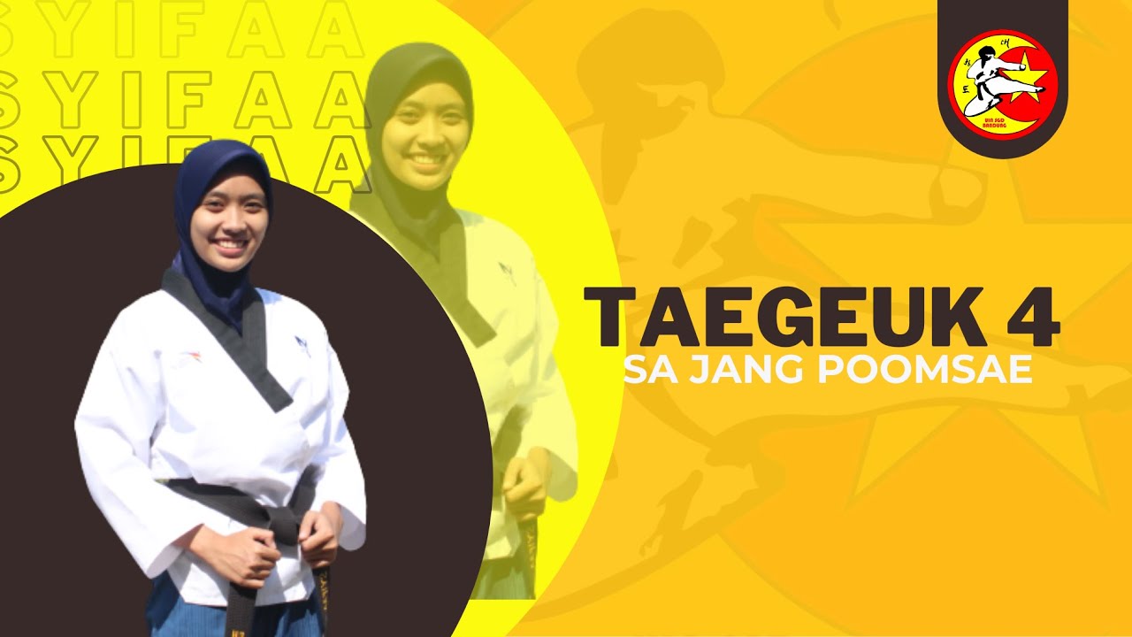 TAEKWONDO-TAEGEUK 4 || SA JANG POOMSAE || Taekwondo UIN SGD Bandung