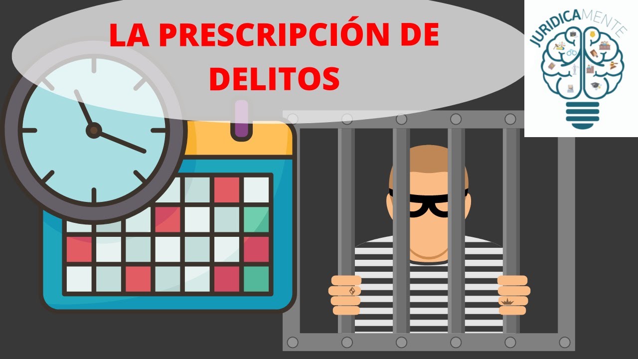 LA PRESCRIPCIÓN DE DELITOS